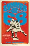 Summer of '68: The Season That Changed Baseball--and America--Forever