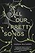 All Our Pretty Songs (The Metamorphoses Trilogy)