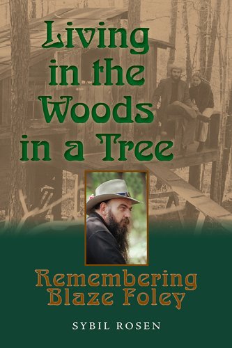 Living in the Woods in a Tree: Remembering Blaze Foley (North Texas Lives of Musicians)
