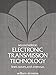 Electronic Transmission Technology: Lines, Waves, and Antennas (2nd Edition)