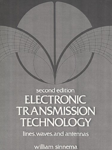 Electronic Transmission Technology: Lines, Waves, and Antennas (2nd Edition)
