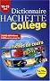 Dictionnaire Hachette Coll�ge : 10-15 ans