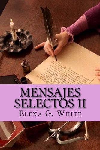 Mensajes Selectos II (Spanish Edition)