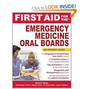 First Aid for the Emergency Medicine Oral Boards (FIRST AID Specialty Boards) David Howes, Rohit Gupta, Flora Waples-Trefil and Tyson Pillow