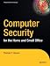 Computer Security for the Home and Small Office