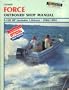 Clymer Force Outboard Shop Manual: 4-150 Hp (Includes L-Drives 1984-1994)