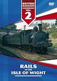 British Railways Volume 2 - Rails in the Isle of Wight
