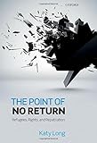 The point of no return : refugees, rights, and repatriation