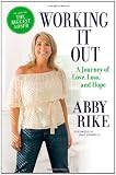 Working It Out: A Journey of Love, Loss, and Hope
