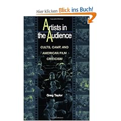 Artists in the Audience: Cults, Camp, and American Film Criticism