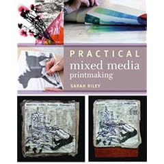 Practical Mixed-Media Printmaking