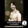 Pride and Prejudice and Zombies: Now with Ultraviolent Zombie Mayhem!