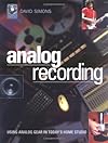 Analog Recording: Using Vintage Gear in the Home Studio