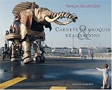 Carnets de croquis & réalisations : Edition bilingue français-anglais