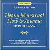 Heavy Menstrual Flow and Anemia: Self Help Book