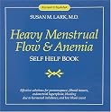 Heavy Menstrual Flow and Anemia: Self Help Book