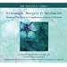 Relaxation, Imagery and Meditation: Healing Practices to Complement Cancer Treatment