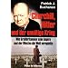 Churchill, Hitler und der unn�tige Krieg: Wie Gro�britannien sein Empire und der Westen die Welt verspielte