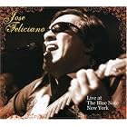 Live at the Blue Note, New York by  Jose Feliciano 
