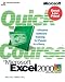 Quick Course&reg; in Microsoft&reg; Excel 2000