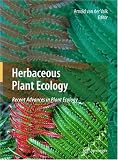 Herbaceous Plant Ecology: Recent Advances in Plant Ecology