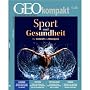 GEOkompakt Die Heilkraft der Bewegung: 34/2013 von Peter-Matthias Gaede
