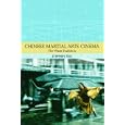 Chinese Martial Arts Cinema: The Wuxia Tradition (Traditions in World Cinema) by Stephen Teo