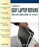 18 Easy Laptop Repairs Worth $60,000 A Year!