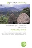 Abyssinia Crisis: International crisis, Interwar period, Kingdom of Italy  (1861?1946), Ethiopian Empire, Ethiopia, League of Nations,  Italian Fascism, Nazi Germany, Second Italo-Abyssinian War