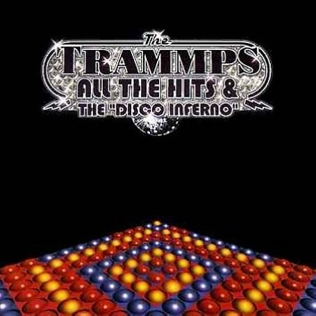 Trammps - All the Hits & the Disco Inferno Millenium - Zortam Music