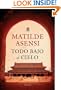 Todo Bajo el Cielo: Novela (Spanish Edition)