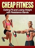 Cheap Fitness: Get Fit On a Budget With Resistance Bands