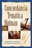 cover of Concordancia Tematica Holman: perspectivas escriturales sobre