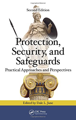 Protection, Security, and Safeguards: Practical Approaches and Perspectives, Second Edition