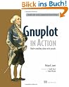 Gnuplot in Action: Understanding Data with Graphs [With eBook]