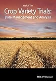 Crop variety trials : data management and analysis