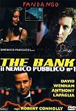 Bank (The) - Il Nemico Pubblico N 1