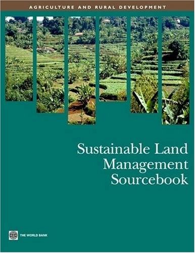 Sustainable Land Management Sourcebook (Agriculture and Rural Development Series)