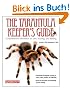 The Tarantula Keeper's Guide: Comprehensive Information on Care, Housing, and Feeding