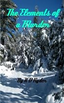 Click to Download Free Kindle Book -> The Elements of a Murder