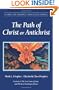 The Path of Christ or Antichrist: Climb the Highest Mountain Series