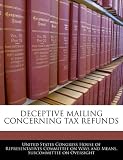 DECEPTIVE MAILING CONCERNING TAX REFUNDS 51ub6bAwZVL. SL160