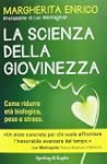 La scienza della giovinezza. Come rid...