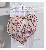 Sweet home : Petites maisons à broder au point de croix