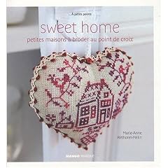 Sweet home : Petites maisons � broder au point de croix