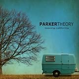 Parker Theory -  Leaving California