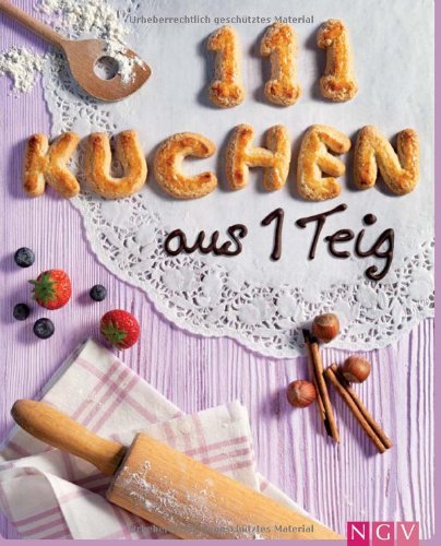 Naumann Und Goebel 111 Kuchen aus 1 Teig