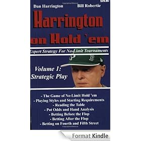 Harrington on Hold 'em Expert Strategy for No Limit Tournaments, Vol. 1: Strategic Play
