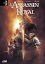 L'Assassin royal, Tome 1 � 3 :