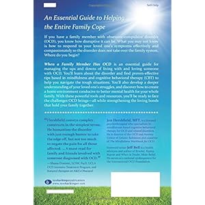 When a Family Member Has OCD: Mindfulness and Cognitive Behavioral Skills to Help Families Affected by Obsessive-Compulsive Disorder